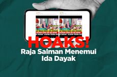 INFOGRAFIK: Beredar Hoaks Raja Salman Menemui Ida Dayak