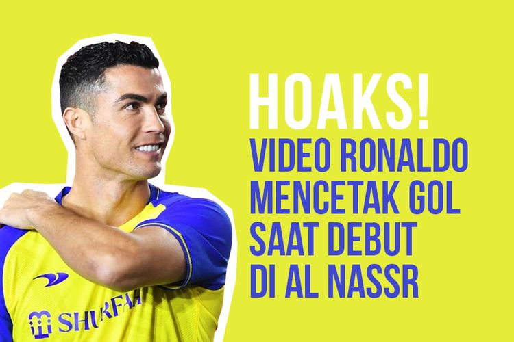 Hoaks! Video Ronaldo Mencetak Gol Saat Debut di Al Nassr