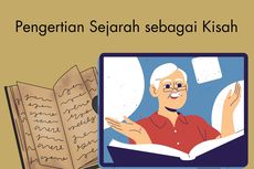 Bagaimana Pengertian Sejarah sebagai Kisah?