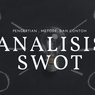 Pengertian Analisis SWOT, Metode, dan Contohnya