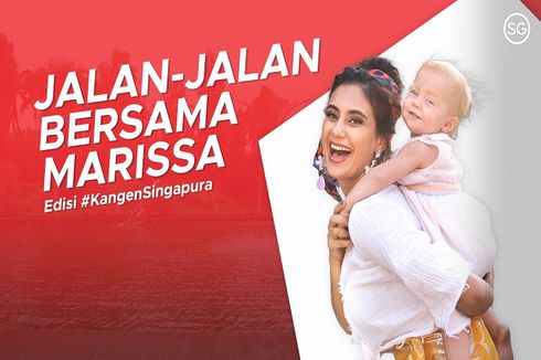 Rekomendasi Wisata ala Marissa Nasution Buat yang Kangen Singapura