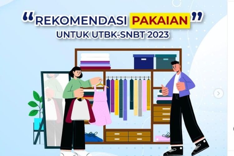 Rekomendasi pakaian peserta UTBK 2023.