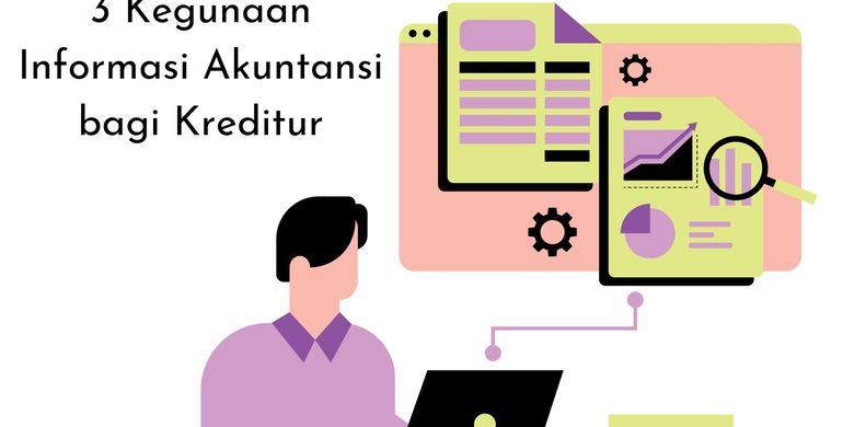 3 Kegunaan Informasi Akuntansi Bagi Kreditur