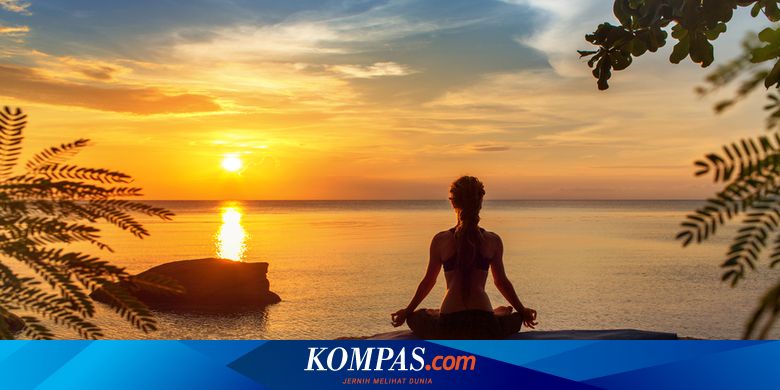 Mengenal 7 Jenis Meditasi Dan Manfaatnya Halaman All Kompas Com