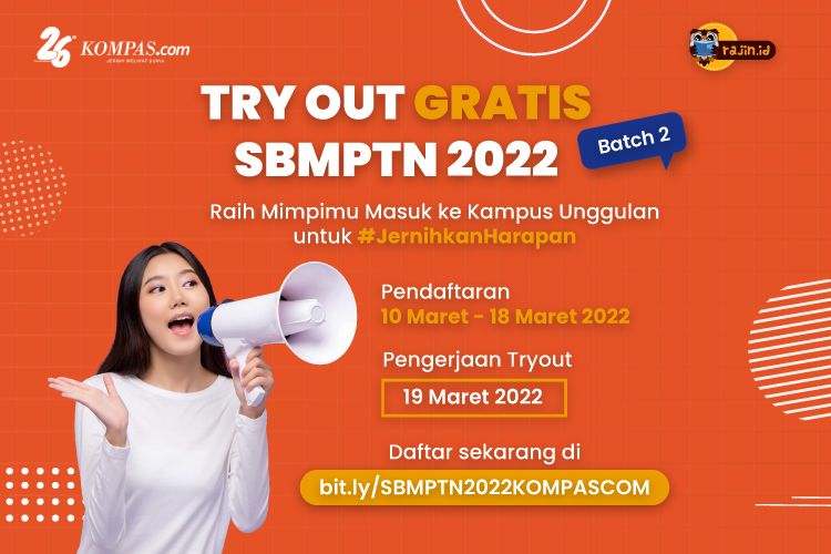 Try Out Gratis SBMPTN 2022 Kompas.com x Rajin.id Batch 2