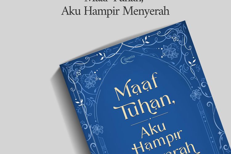 Buku Maaf Tuhan Aku Hampir Menyerah