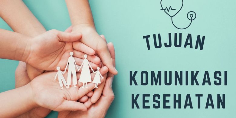 Tujuan Komunikasi Kesehatan