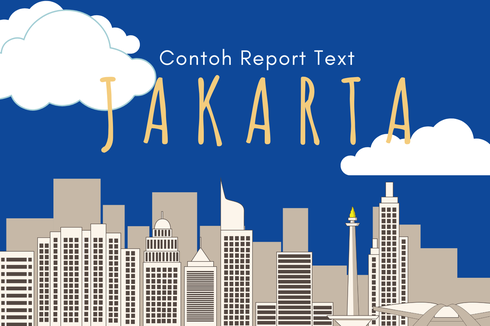 Contoh Report Text tentang Jakarta dan Terjemahannya