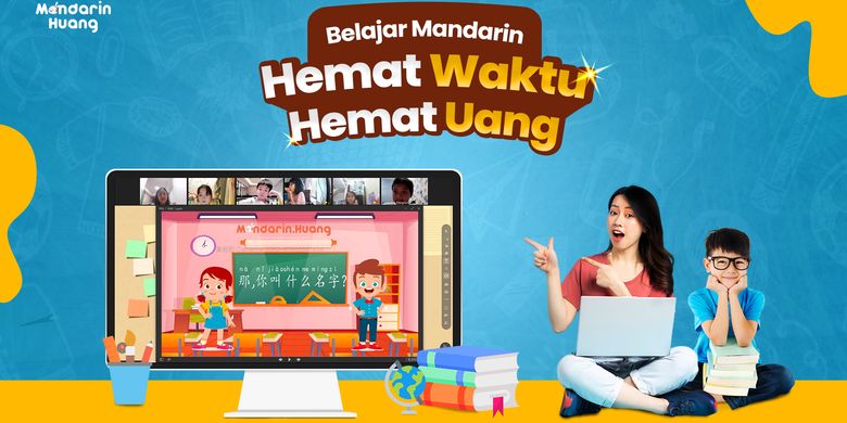 Poster Belajar Mandarin: Hemat Waktu, Hemat Uang di Mandarin Huang