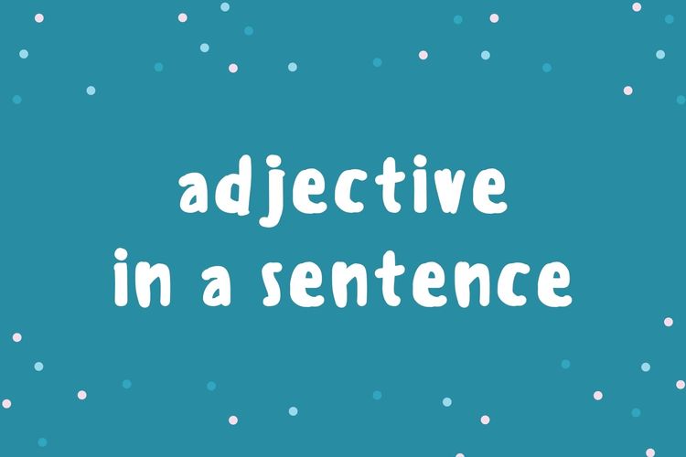 Contoh Kalimat Dengan Kata Sifat Dalam Bahasa Inggris