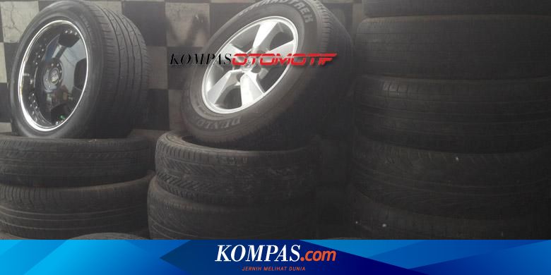 Ini Surga  Ban  Mobil  Bekas  dan Murah
