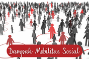 Dampak Mobilitas Sosial 