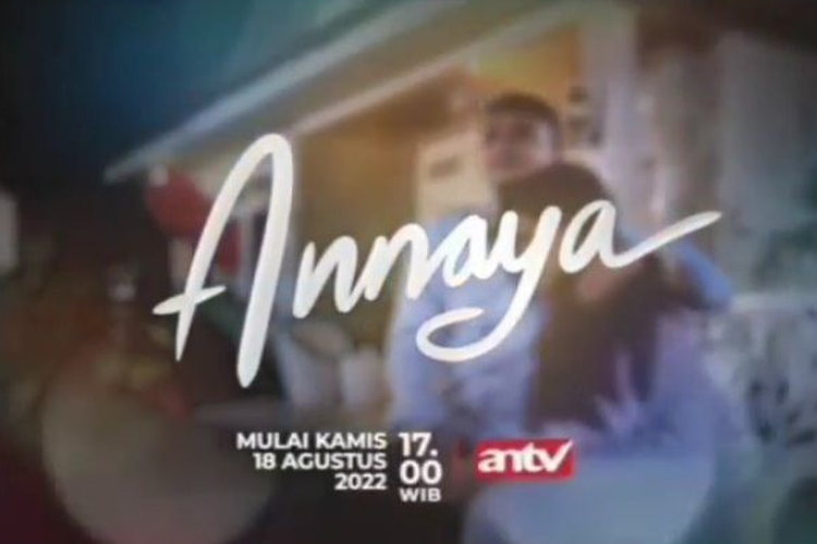 Sinetron Annaya tayang di ANTV
