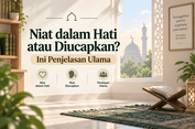 Niat dalam Hati atau Diucapkan? Ini Penjelasan Ulama