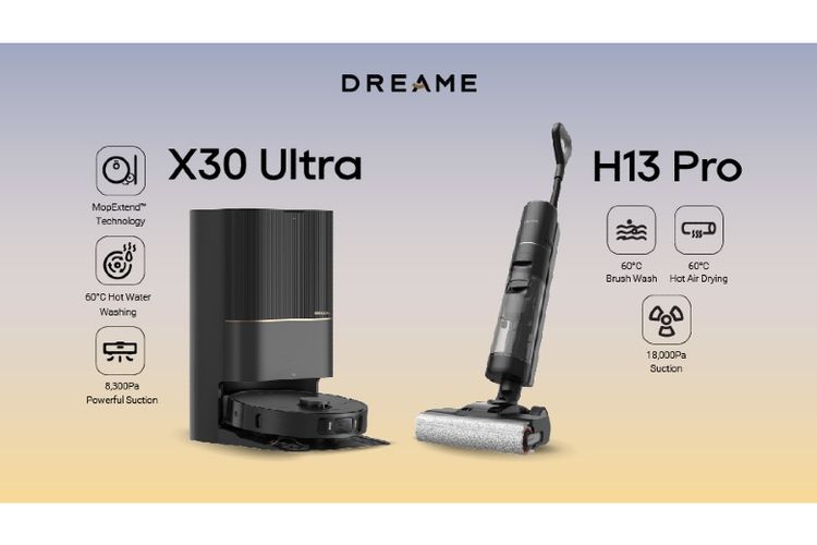 Vacuum cleaner Dreame H13 Pro dan robot vacuum Dreame X30 Ultra. 