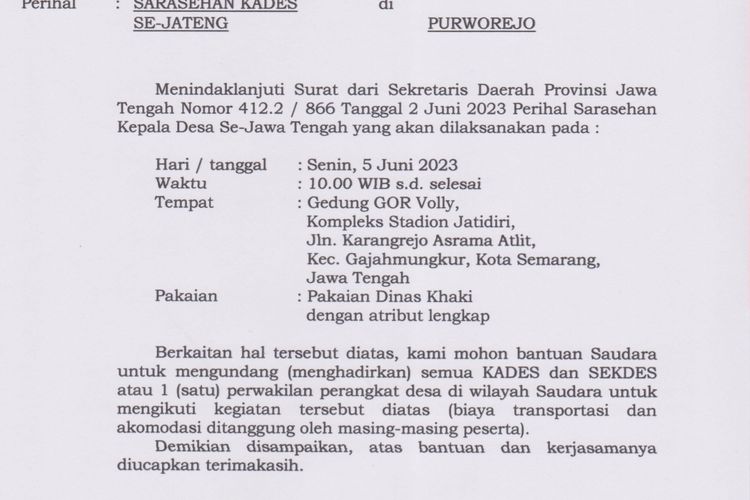 Ratusan Kades dan Sekdes Purworejo mendaoat undangan dan akan menuju Gedung Olahraga Volly di komplek Stadion Jatidiri Kota Semarang Jawa Tengah. Mereka rencananya akan menggelar sarasehan bersama Gubernur Jawa Tengah Ganjar Pranowo. 