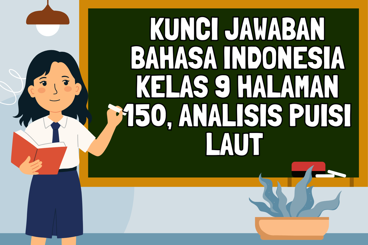 Ilustrasi Kunci Jawaban Bahasa Indonesia Kelas 9 Halaman 150, Analisis Puisi Laut&nbsp;