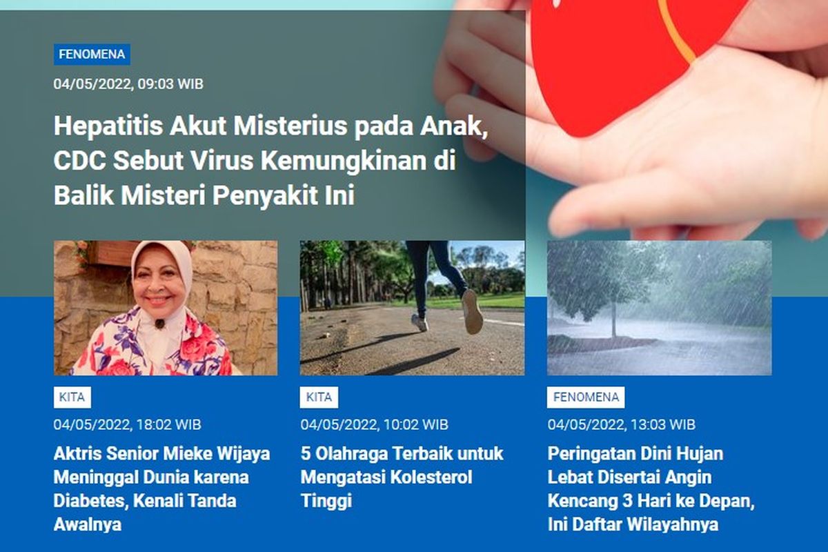 Tangkapan layar berita populer Sains sepanjang Rabu (4/5/2022) hingga Kamis (5/5/2022) pagi. Di antaranya, virus di balik misteri hepatitis akut misterius, Mieke Wijaya meninggal karena diabetes, dan 5 olahraga turunkan kolesterol tinggi dan peringatan dini hujan lebat disertai angin kencang..