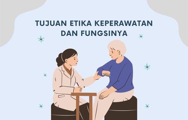 Tujuan Etika Keperawatan dan Fungsinya