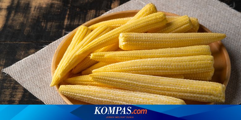 Cara Masak Jagung Muda Tidak Cuma Ditumis Saja Halaman All Kompas Com Cara Masak Jagung Muda Tidak Cuma Ditumis Saja Halaman All Kompas Com