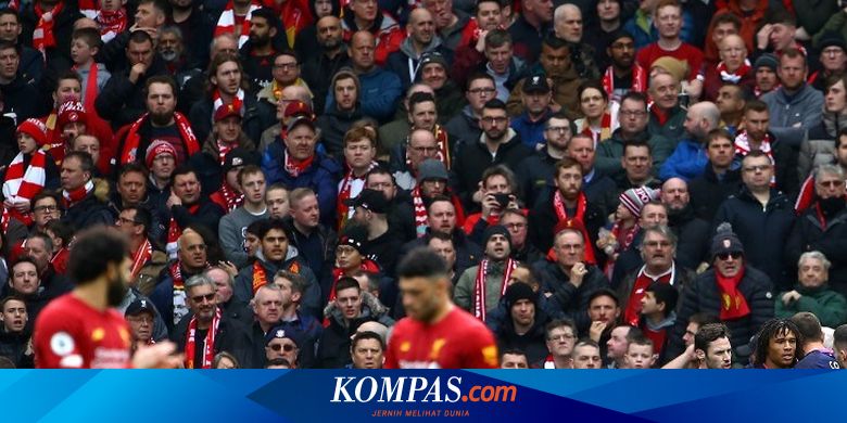 'Semua Ingin Liga Inggris Dilanjutkan, Kecuali yang Tak Suka Liverpool' - Kompas.com - KOMPAS.com