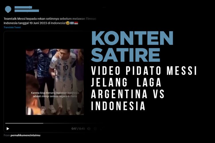 Konten Satire, Video Pidato Messi Jelang Laga Argentina Vs Indonesia