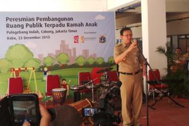 Gubernur DKI Jakarta Basuki Tjahaja Purnama meresmikan Ruang Publik Terpadu Ramah Anak (RPTRA) Rusun Pulogebang, di Jakarta Timur, Rabu (23/12/2015).