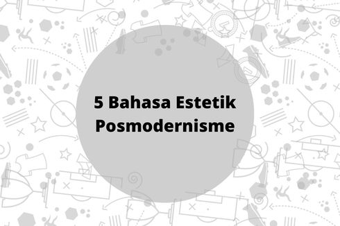 5 Bahasa Estetik Posmodernisme