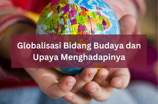 Globalisasi Bidang Budaya dan Upaya Menghadapinya