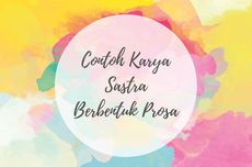 Contoh Karya Sastra Berbentuk Prosa