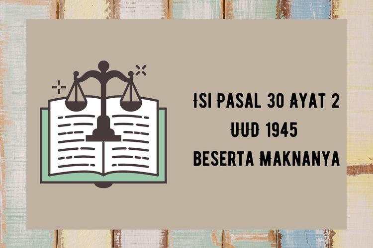 foto-isi-pasal-30-ayat-2-uud-1945-beserta-maknanya