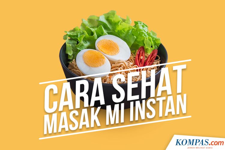 Cara Sehat Masak Mi Instan