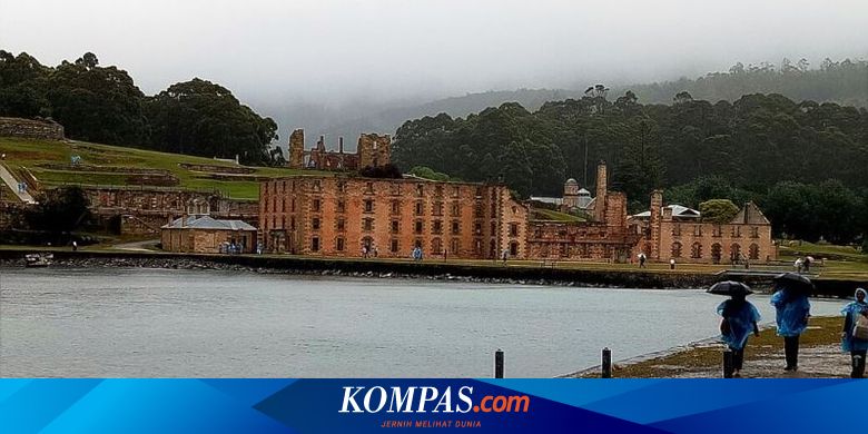 Menelusuri Sejarah Kelam Tasmania Di Port Arthur Halaman All - Kompascom
