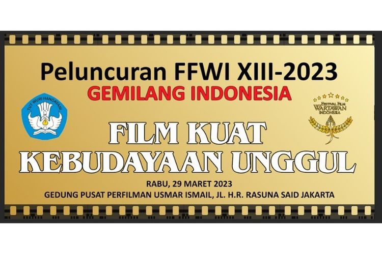 Festival Film Wartawan Indonesia mengusung tema Gemilang Indonesia: Perfilman Kuat, Kebudayaan Unggul.