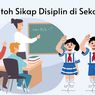 Contoh Sikap Disiplin di Sekolah
