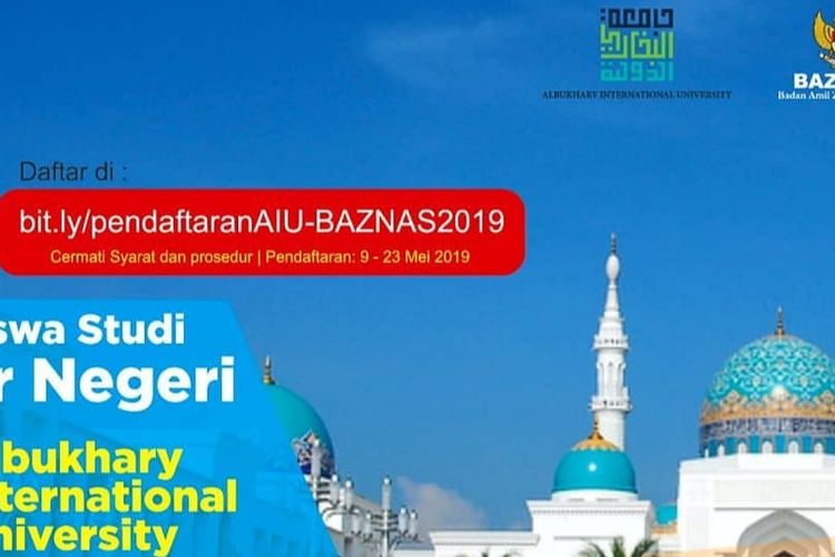 Badan Amil Zakat Nasional (BAZNAS) bekerja sama dengan Albukhary International University (AIU) Malaysia memberikan membuka penawaran beasiswa program S-1 untuk tahun 2019. 