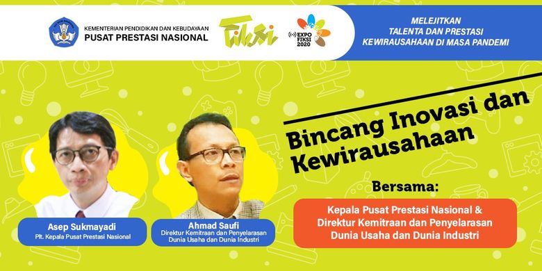 Webinar Bincang Inovasi Kewirausahaan (22/10/2020) digelar sebagai bagian dari Festival Inovasi dan Kewirausahaan Siswa Indonesia (FIKSI) 2020 yang berlangsung di Bandung, 20-24 Oktober 2020.