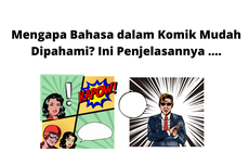 Mengapa Bahasa dalam Komik Mudah Dipahami? Ini Penjelasannya ....