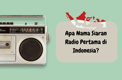 Apa Nama Siaran Radio Pertama di Indonesia?