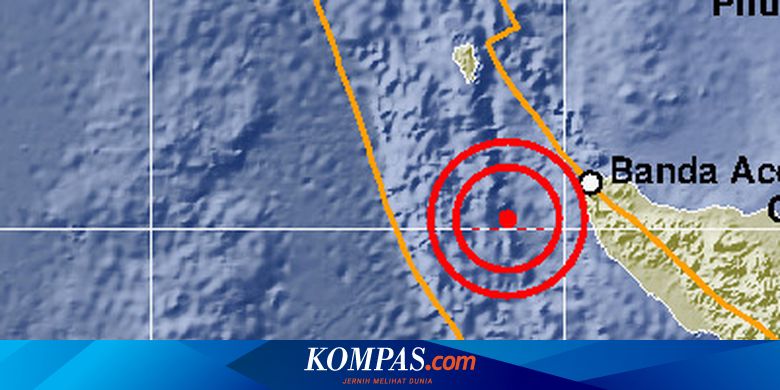 Berita Harian Gempa Aceh Terbaru Hari Ini Kompas Com