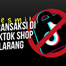 TikTok Shop Resmi Tutup