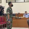 Selain Divonis Penjara Seumur Hidup, Kolonel Priyanto Dipecat dari TNI