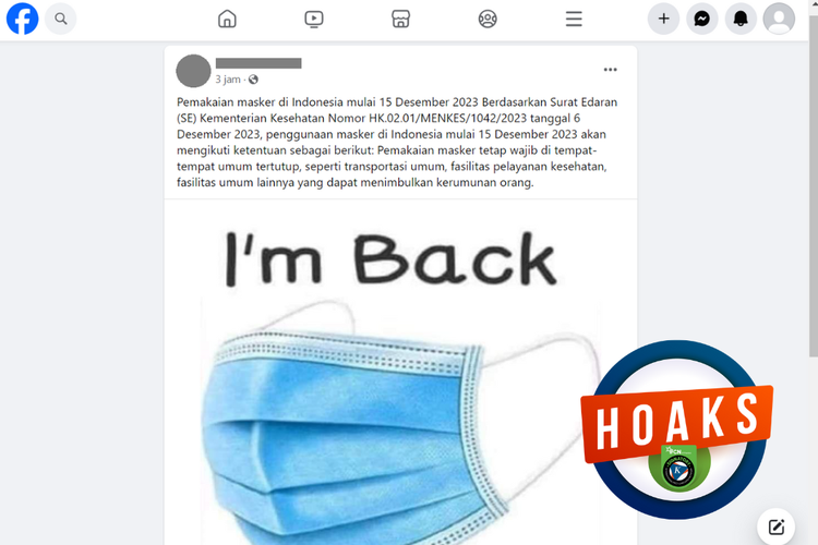 Tangkapan layar konten hoaks di sebuah akun Facebook, Senin (18/12/2023), soal surat edaran Kemenkes yang mewajibkan pemakaian masker mulai 15 Desember 2023.