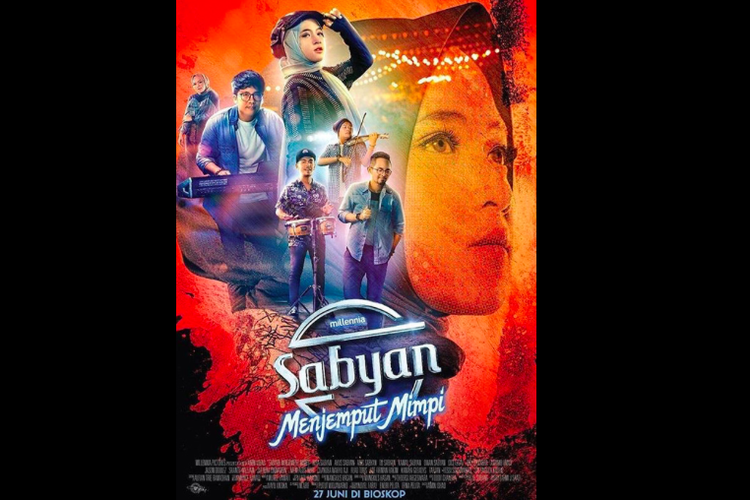 Film Sabyan: Menjemput Mimpi. Kisahkan perjuangan grup musik Sabyan menjadi populer