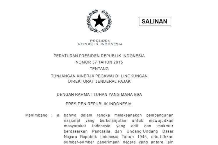 Peraturan Presiden (Perpres) Nomor 37 Tahun 2015 tentang Tunjangan Kinerja Pegawai di Lingkungan Direktorat Jenderal Pajak.