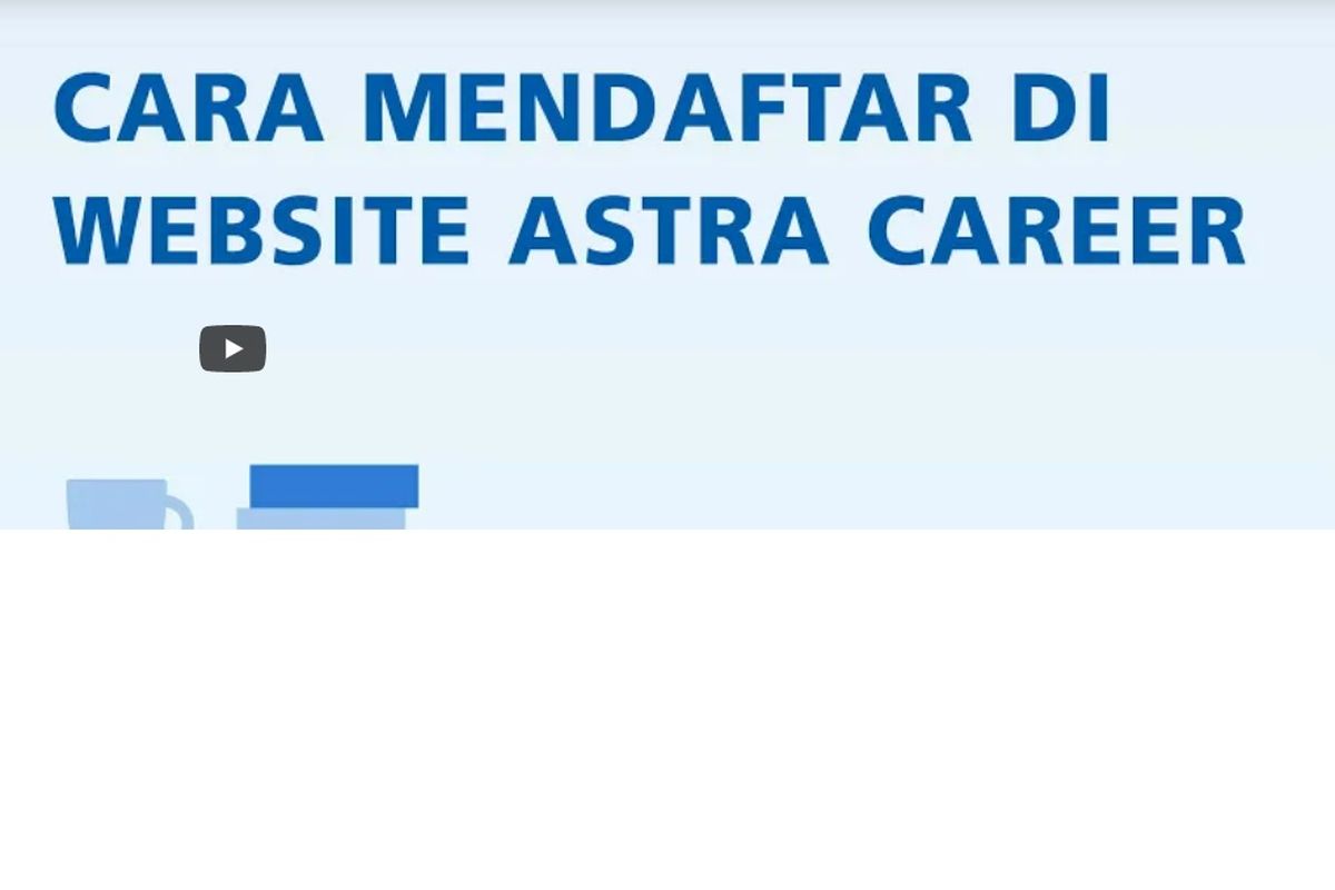 Cara mendaftar lowongan PT Astra International 2022.