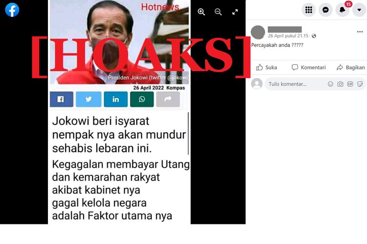 Tangkapan layar unggahan hoaks di sebuah akun Facebook, mengenai Jokowi yang akan mengundurkan diri sehabis Lebaran.