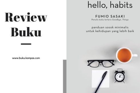 Review Buku Hello Habits dari Sosok Minimalis Fumio Sasaki