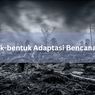 Bentuk-bentuk Adaptasi Bencana Alam
