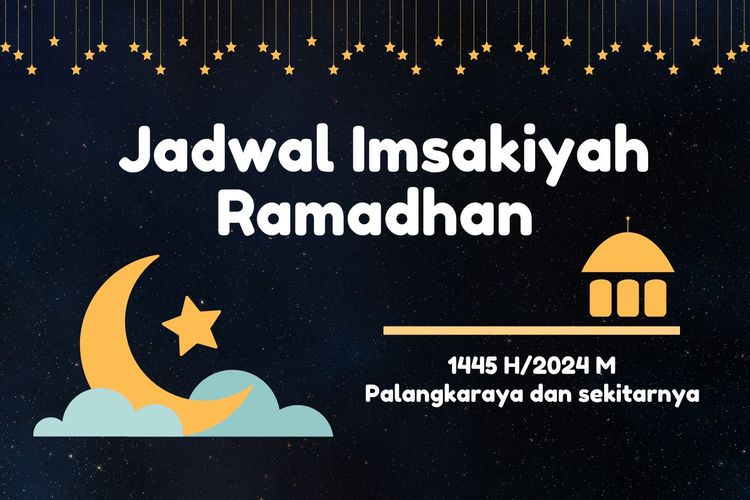 Ilustrasi jadwal imsakiyah Palangkaraya Ramadhan 2024.